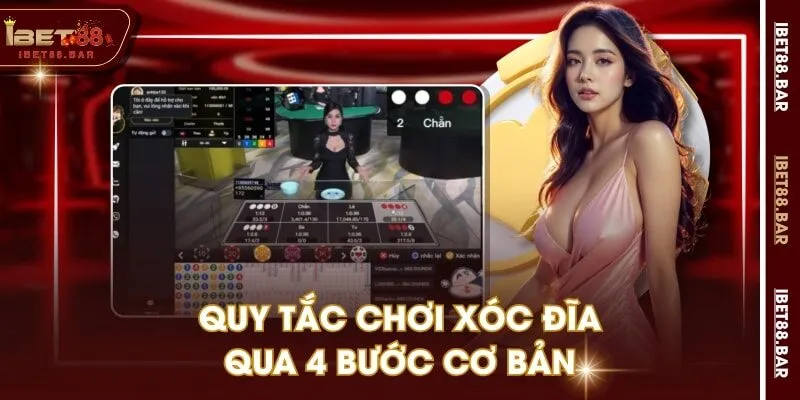 Quy tắc chơi xóc đĩa qua 4 bước cơ bản